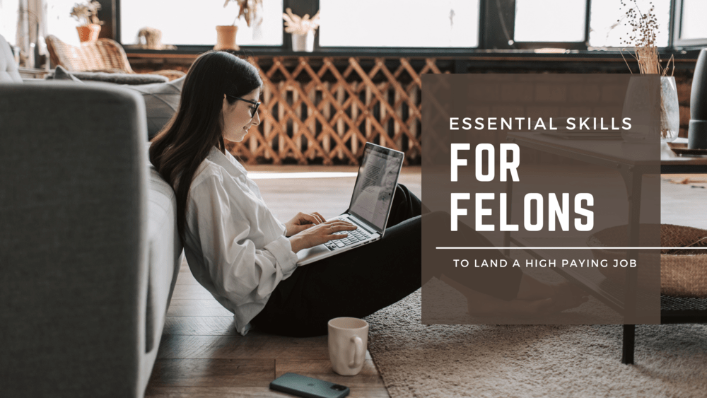 Essential skills for felons