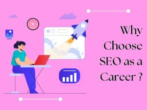 Read more about the article Why choose SEO as a career path?